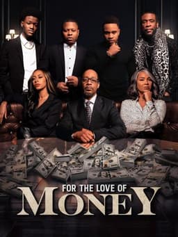 For the Love of Money