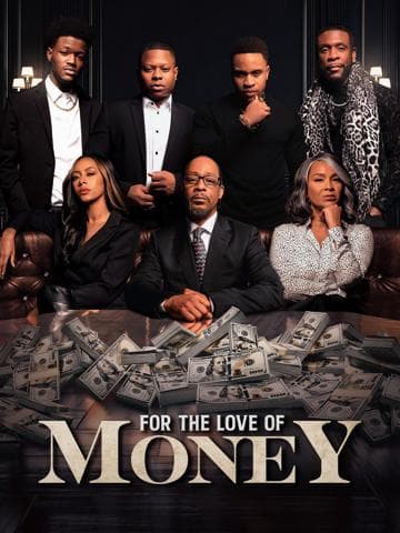 For the Love of Money
