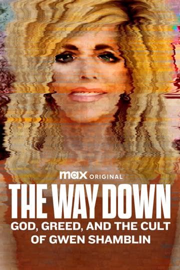The Way Down: God, Greed, and the Cult of Gwen Shamblin