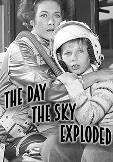 The Day the Sky Exploded