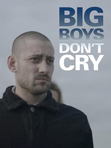 Big Boys Don’t Cry