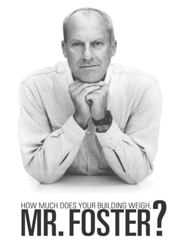 How Much Does Your Building Weigh, Mr Foster?