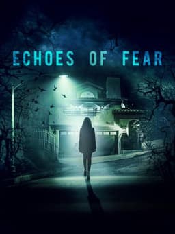 Echoes of Fear