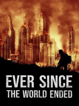 Ever Since the World Ended