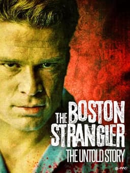 Boston Strangler The Untold Story