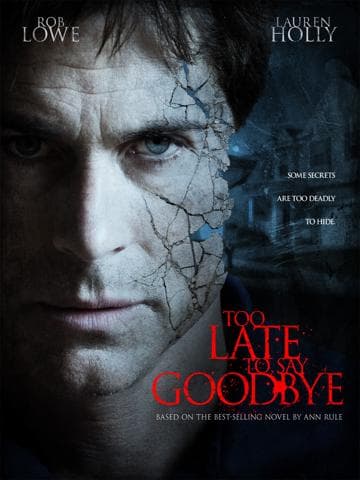 Too Late to Say Goodbye