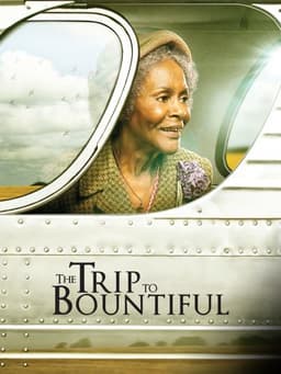 The Trip to Bountiful