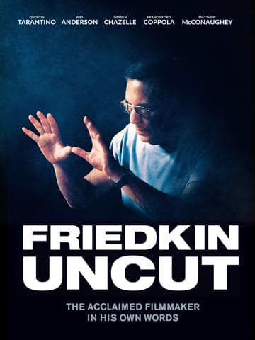 Friedkin Uncut