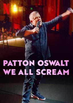 Patton Oswalt: We All Scream