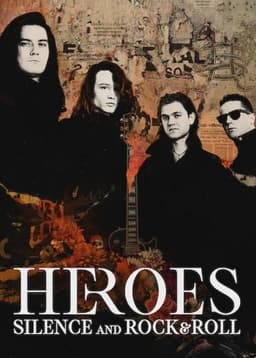 Heroes: Silence and Rock & Roll