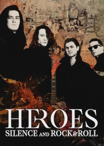 Heroes: Silence and Rock & Roll