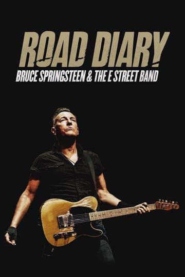 Road Diary: Bruce Springsteen and The E Street Band