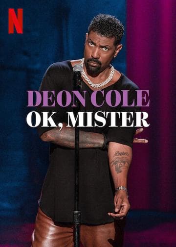 Deon Cole: Ok, Mister
