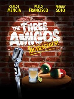 The Three Amigos - Outrageous!