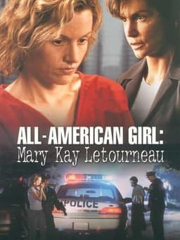 All-American Girl: The Mary Kay Letourneau Story