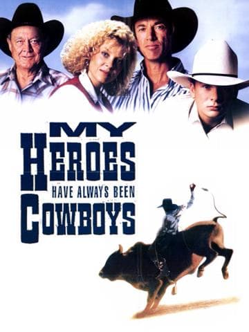 My Heroes Have Always Been Cowboys