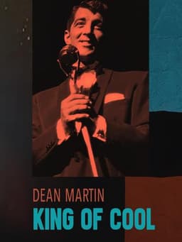 Dean Martin: King of Cool