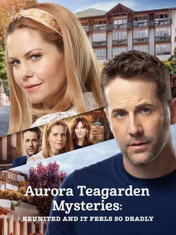 Aurora Teagarden Mysteries: Reunited and It Feels So Deadly