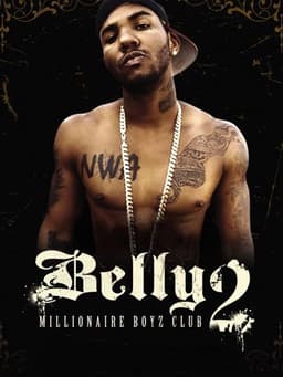 Belly 2: Millionaire Boyz Club