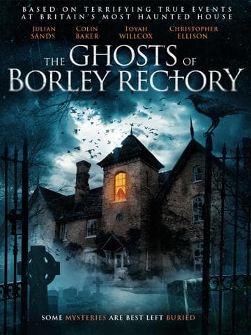 The Ghosts of Borley Rectory