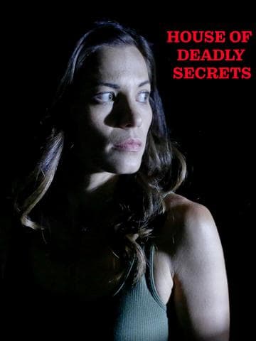 House of Deadly Secrets