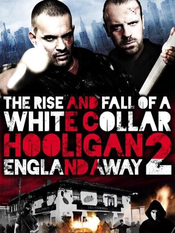 White Collar Hooligan 2: England Away