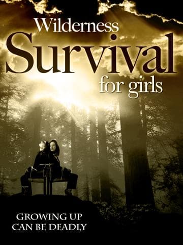 Wilderness Survival for Girls