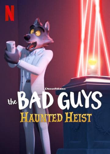 The Bad Guys: Haunted Heist