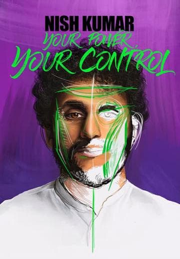 Nish Kumar: Your Power, Your Control