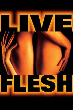 Live Flesh