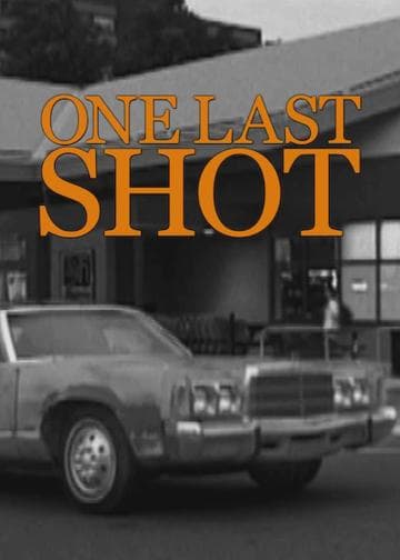 One Last Shot