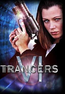 Trancers 6: Life After Deth