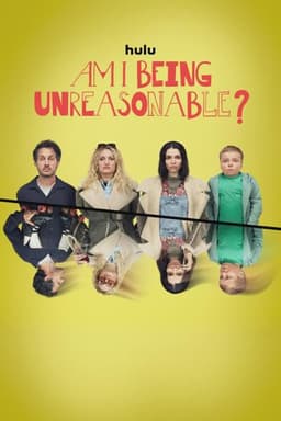 Am I Being Unreasonable?