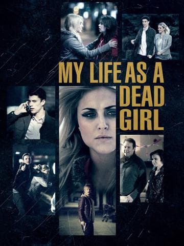My Life as a Dead Girl