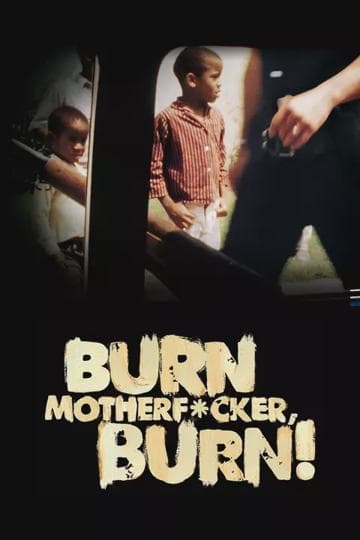 Burn Motherfucker, Burn!