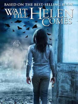 Wait Till Helen Comes