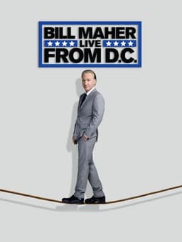 Bill Maher: Live from D.C.