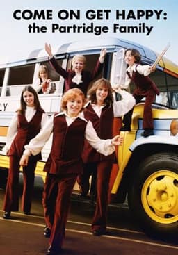 Come On, Get Happy: The Partridge Family Story