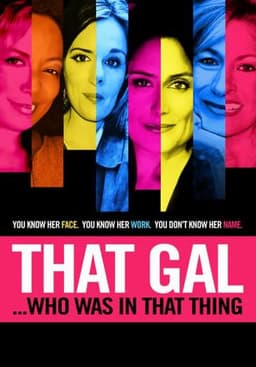 That Gal...Who Was in That Thing: That Guy 2