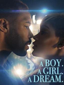 A Boy. A Girl. A Dream