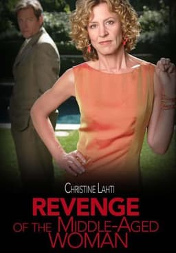 Revenge of the Middle-Aged Woman