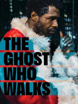 The Ghost Who Walks
