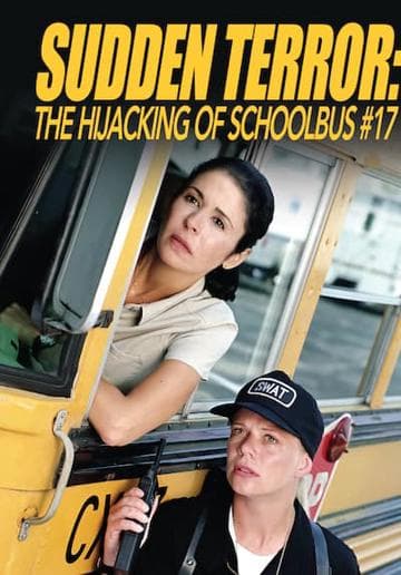 Sudden Terror: The Hijacking of School Bus #17
