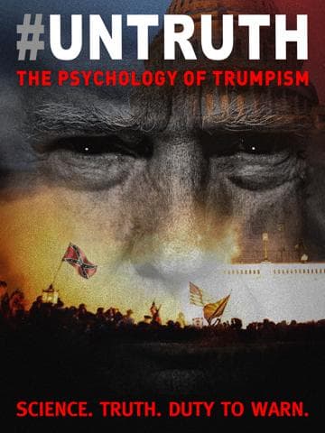 #Untruth: The Psychology of Trumpism