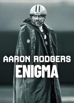 Aaron Rodgers: Enigma