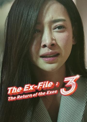 The Ex-File 3: The Return of the Exes