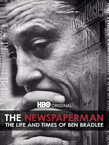 The Newspaperman: The Life and Times of Ben Bradlee