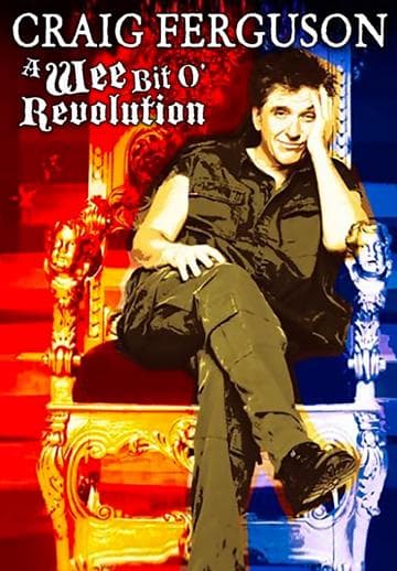 Craig Ferguson: A Wee Bit o' Revolution