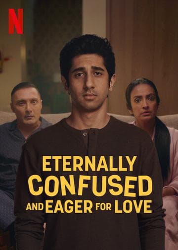 Eternally Confused and Eager for Love