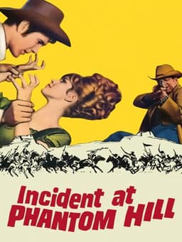 Incident at Phantom Hill